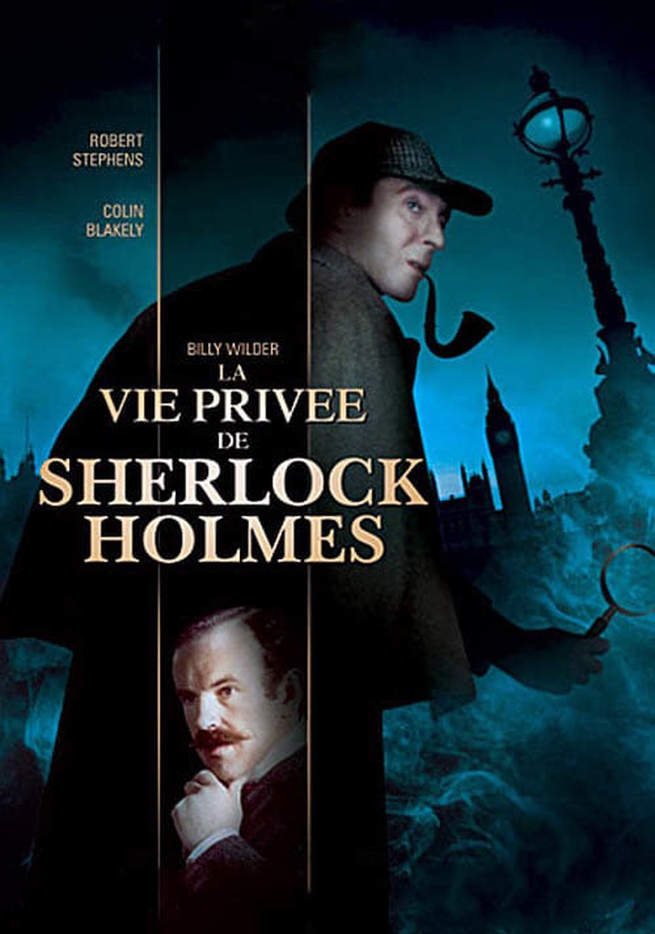 La Vie Priv E De Sherlock Holmes En Streaming